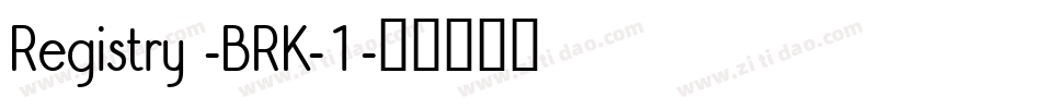 Registry -BRK-1字体转换